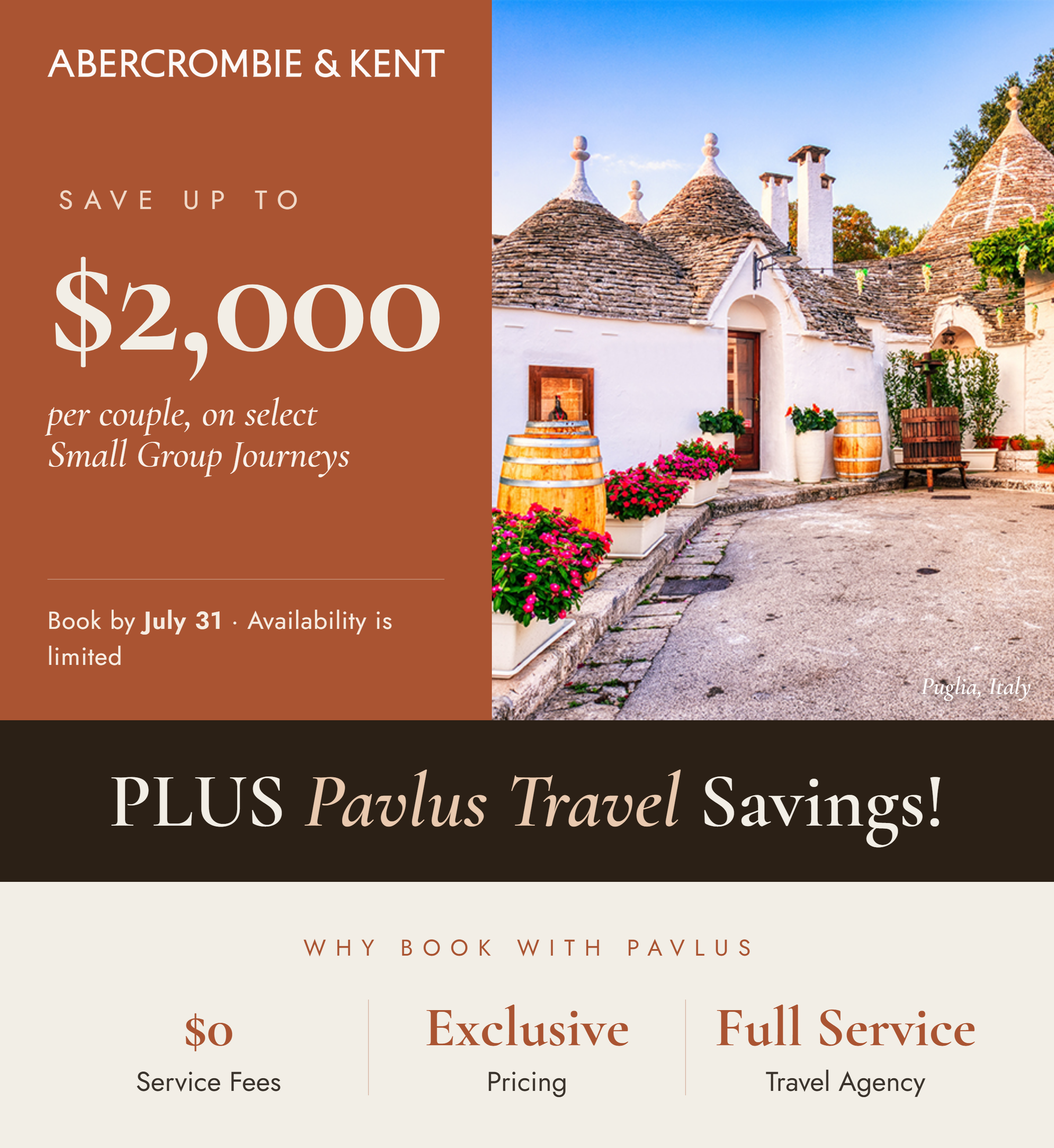 Abercrombie & Kent - Save up to $2,000 per couple on select Small Group Journeys, plus Pavlus Travel savings