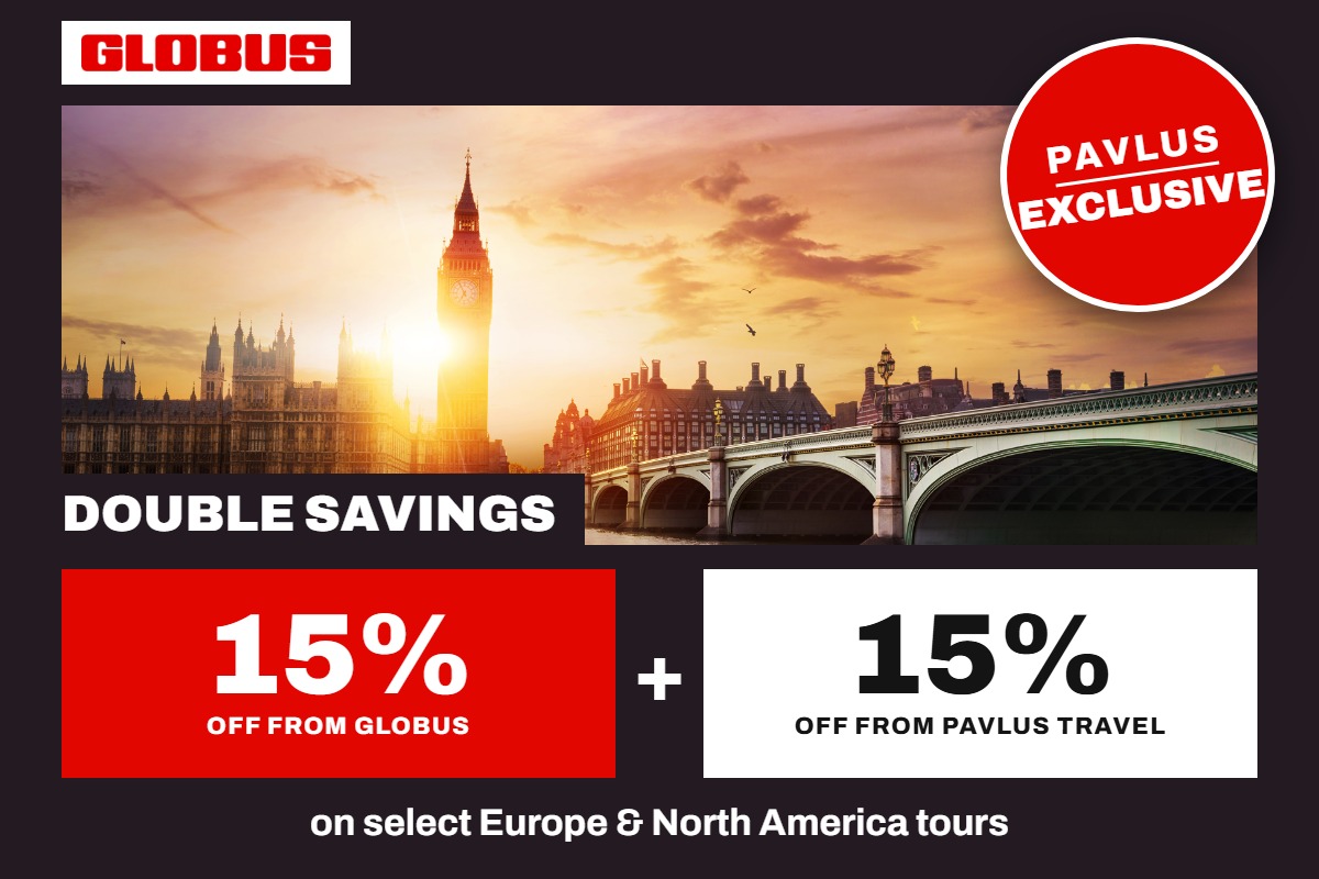 Pavlus Exclusive Double Savings: 15% off from Globus plus 15% off from Pavlus Travel on select Europe and North America tours.