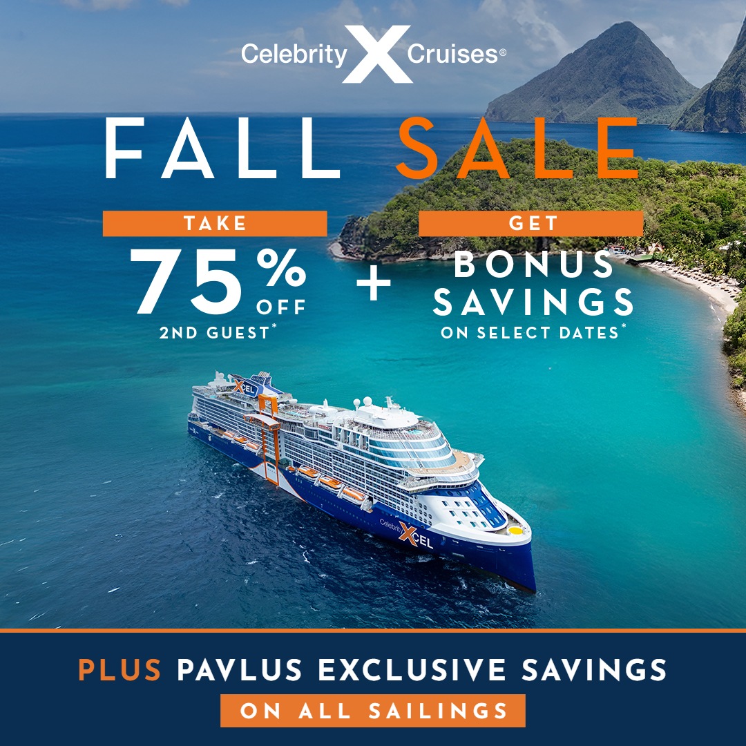 Celebrity Cruises Fall Sale &mdash; Take 75% Off 2nd Guest plus Bonus Savings on Select Dates &mdash; Plus Pavlus Exclusive Savings on Every Sailing
