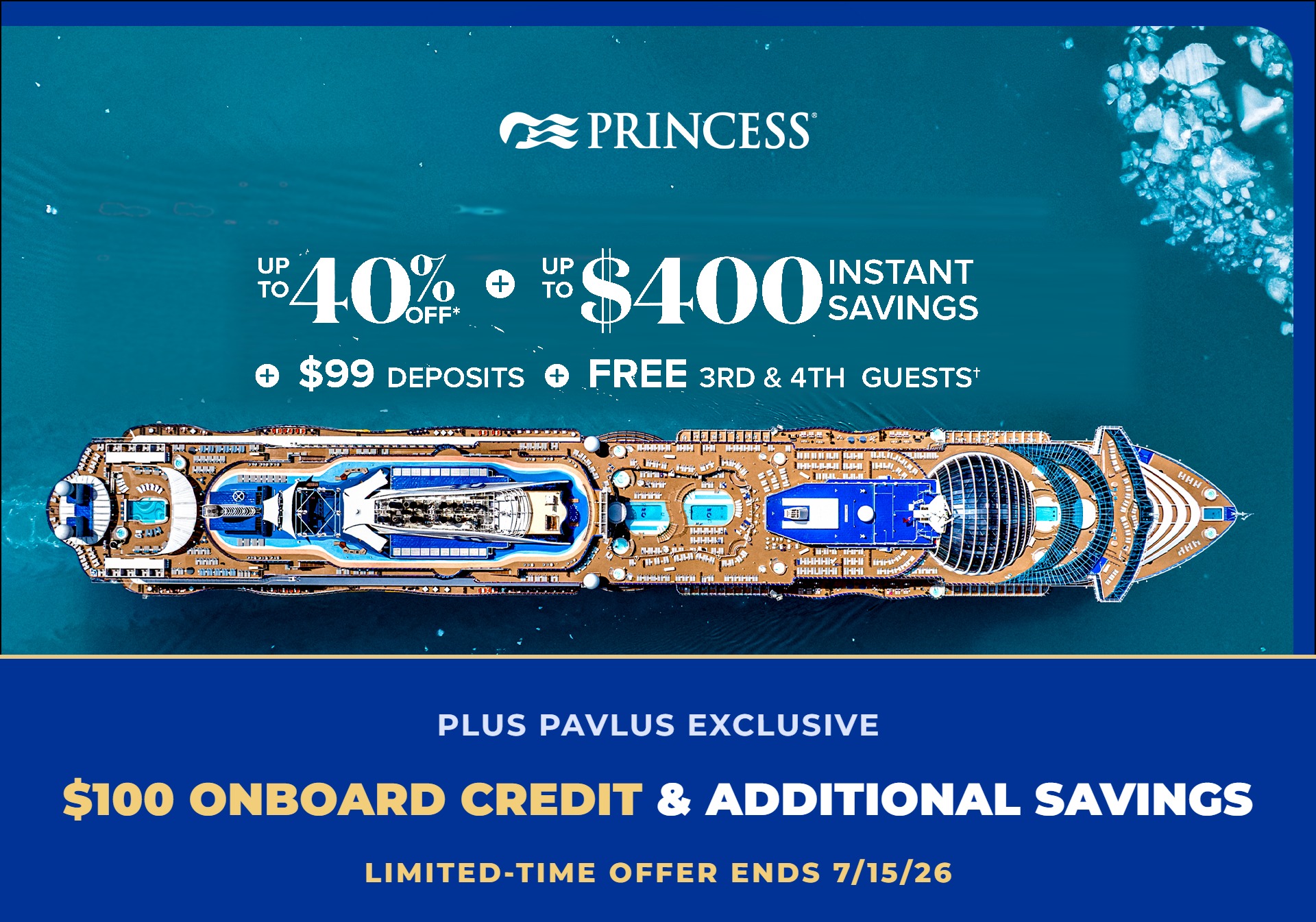 Princess Cruises &mdash; Plus Pavlus Exclusive $100 Onboard Credit Per Cabin