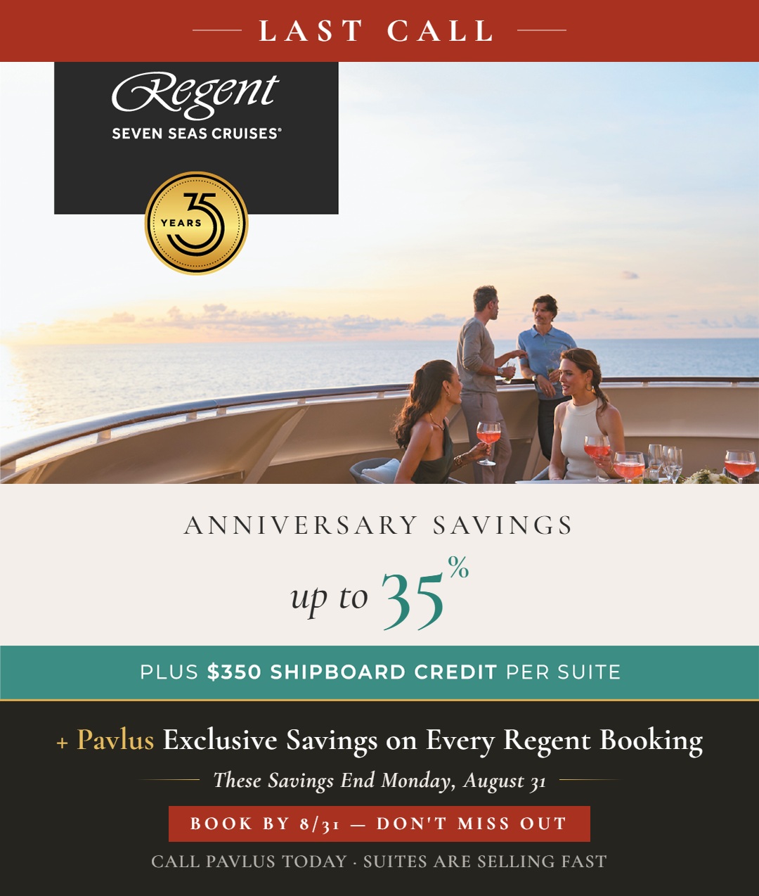 Regent Seven Seas Cruises 35th Anniversary - Celebrating with up to 35% Savings plus $350 Shipboard Credit per suite. Offer ends August 31, 2026.
