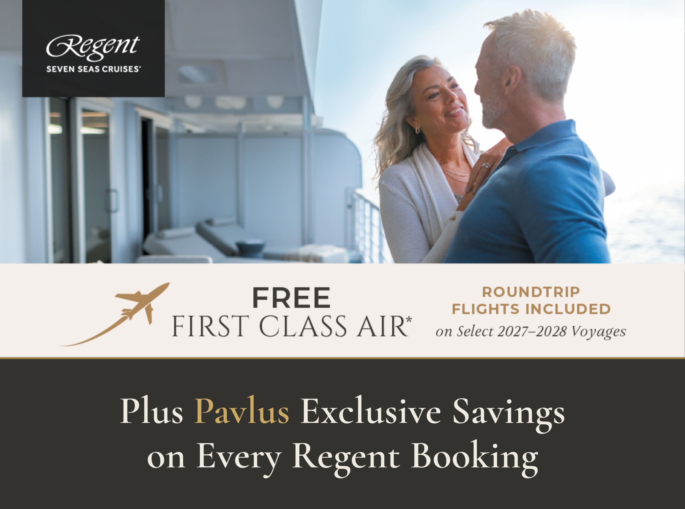 Regent Seven Seas Cruises - Sail Into Savings with FREE Roundtrip First Class Air on select 2027-2028 voyages. Reserve by October 31, 2026.