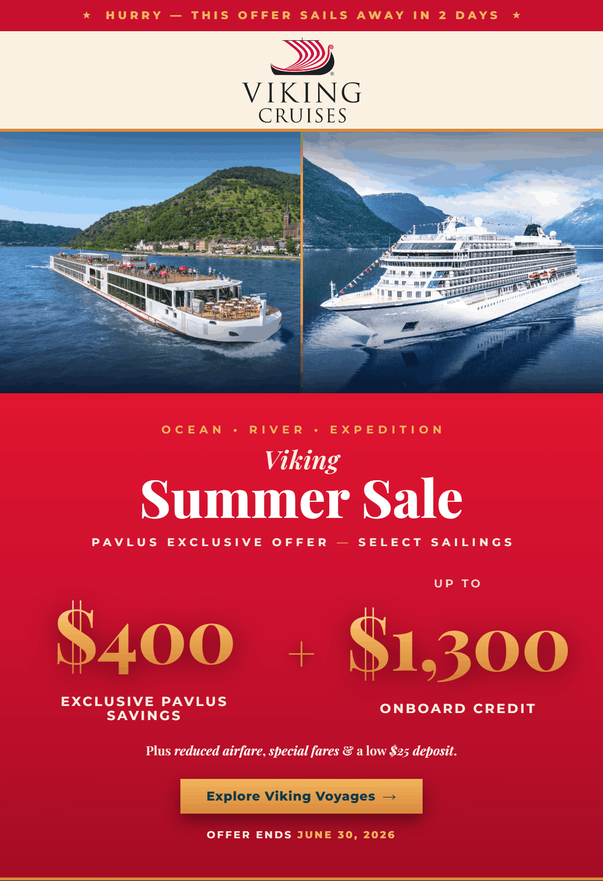 Viking Summer Sale - FREE and Reduced International Airfare, Up to 30% Off Ocean voyages and a $25 Deposit on select 2026-2027 Viking River and Ocean sailings. Expires June 30. Plus extra Pavlus onboard credit. No service fees ever.