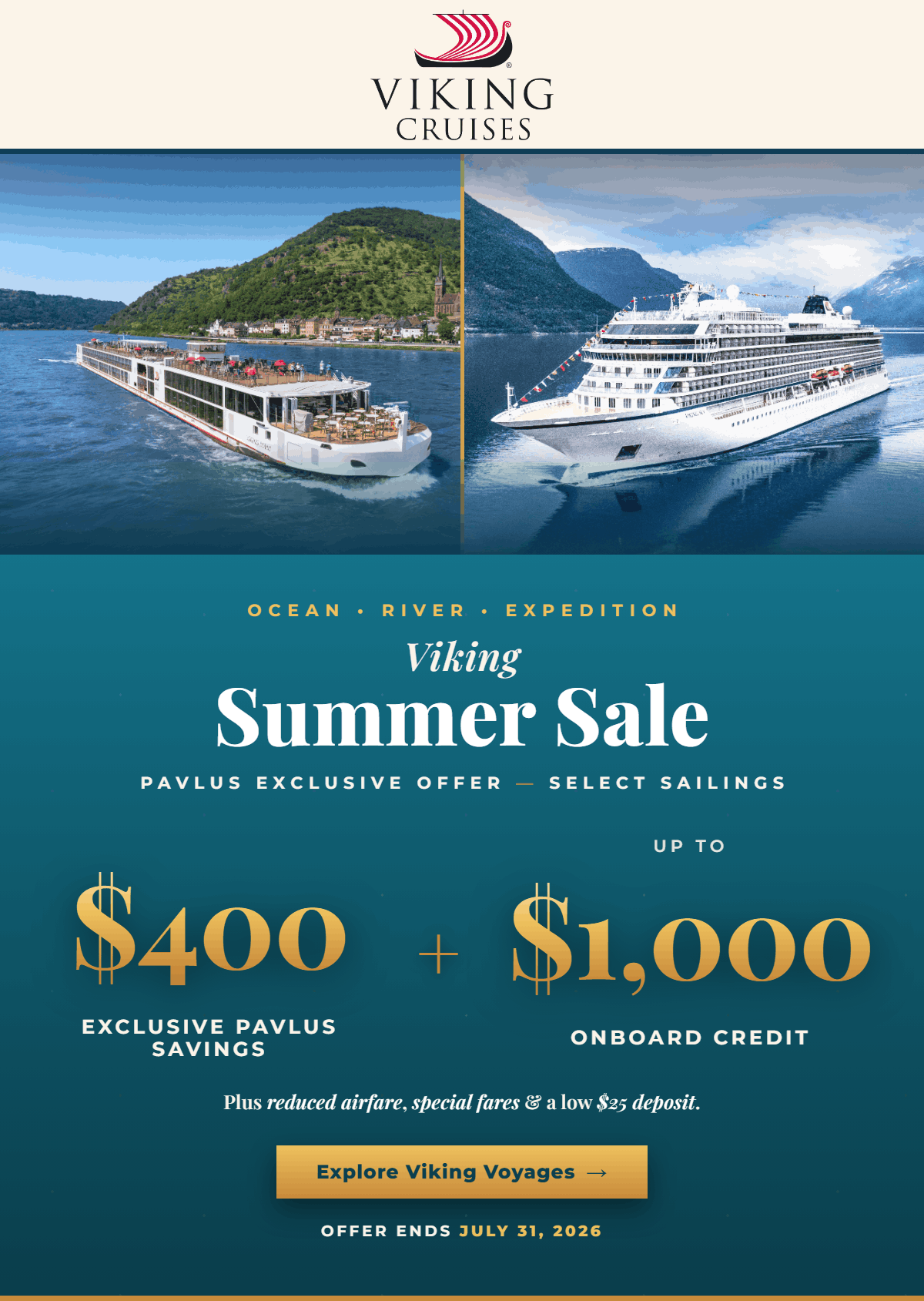 Viking Summer Sale - FREE and Reduced International Airfare, Up to 30% Off Ocean voyages and a $25 Deposit on select 2026-2027 Viking River and Ocean sailings. Expires June 30. Plus extra Pavlus onboard credit. No service fees ever.