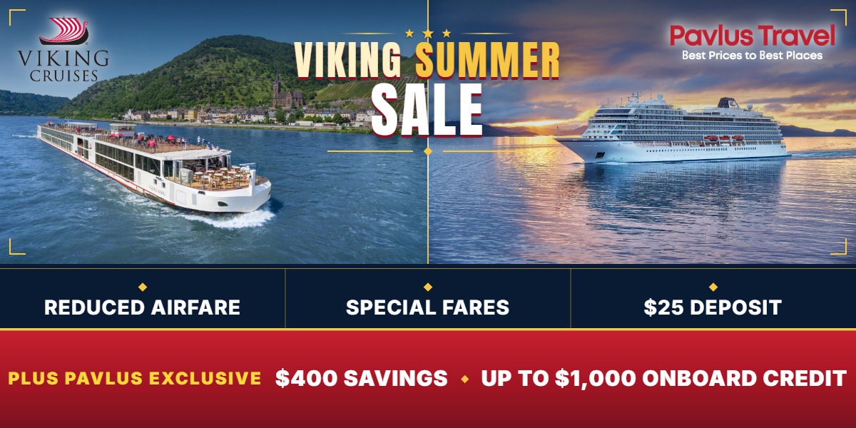 Viking Summer Sale - FREE and Reduced International Airfare, Up to 30% Off Ocean voyages and a $25 Deposit on select 2026-2027 Viking River and Ocean sailings. Expires June 30. Plus extra Pavlus onboard credit. No service fees ever.