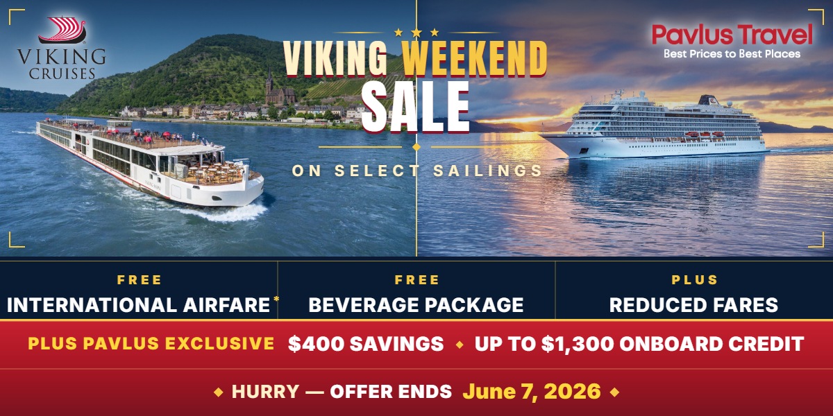 Viking Summer Sale - FREE and Reduced International Airfare, Up to 30% Off Ocean voyages and a $25 Deposit on select 2026-2027 Viking River and Ocean sailings. Expires June 30. Plus extra Pavlus onboard credit. No service fees ever.